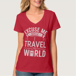 Camiseta Com Licença Enquanto Eu Viajo Pelo Mundo Turismo D