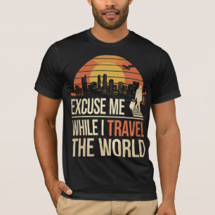 Camiseta Com Licença Enquanto Eu Viajo Pelo Mundo - Vintage