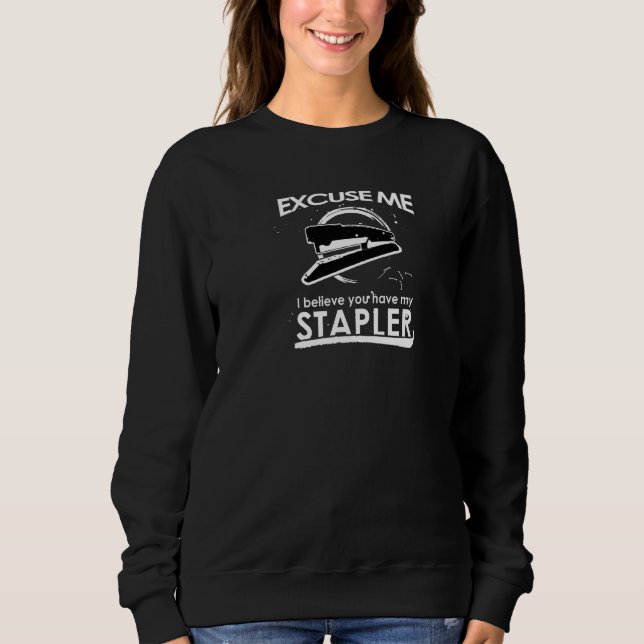 Camiseta Com Licença, Eu Acredito Que Você Tem Meu Escritór (Frente)