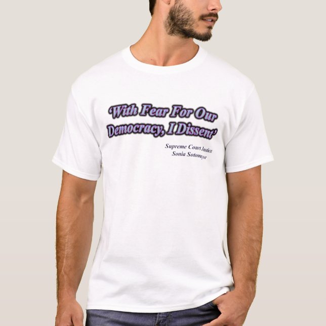 Camiseta Com medo do nosso sistema democrático, eu discordo (Frente)