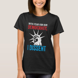 Camiseta Com Medo Pela Nossa Democracia, Discordo De Citaçã