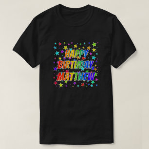 Camiseta Com Nome "MATTHEW", Diversão "FELIZ ANIVERSÁRIO"