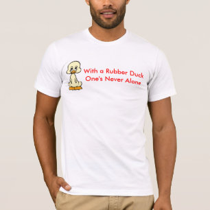 Camiseta Com o .ALONE. de um DuckOne de borracha nunca.