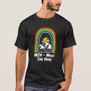 Camiseta Com O Que Hiker Wil Foi A Cúpula De Caminho De Mon