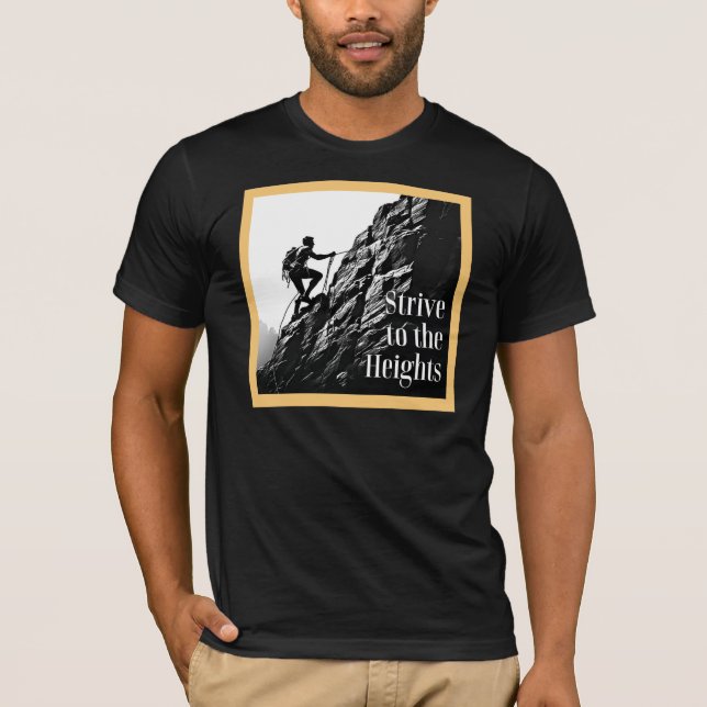 Camiseta com o slogan "Esforce-se para as Alturas" (Frente)