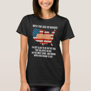 Camiseta Com Os Eua Tão Divididos Estou Feliz Por Estar Sid