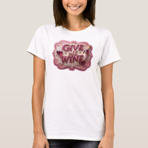 Camiseta com Slogan Atraente Rosa GIVE ME WINE AND
