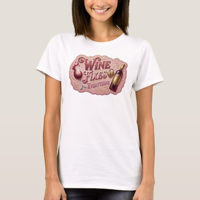 Camiseta com Slogan Cativante VINHO RESOLVE TUDO (Frente)