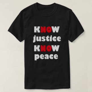 Camiseta com slogan CONHEÇA JUSTIÇA CONHEÇA PAZ