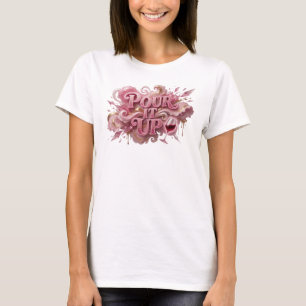 Camiseta com Slogan POUR IT UP Rosa Intenso