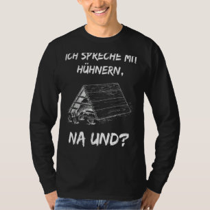 Camiseta Com Texto Alemão Ich Spreche Mit Hühnern (Ich S