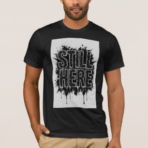 Camiseta com Tipografia Destruída Grunge Still Her