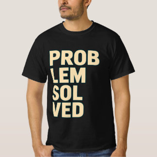 Camiseta com Tipografia Negrito Problema Resolvido