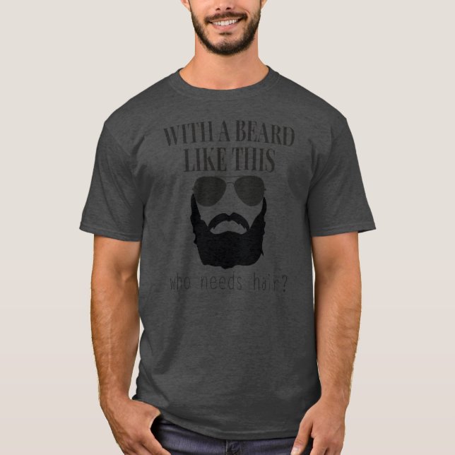 Camiseta Com Uma Barba Como Esta Que Precisa De Cabelo Engr (Frente)