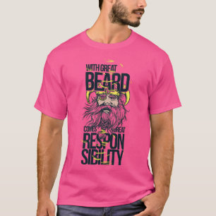 Camiseta Com uma barba excelente vem a responsabilidade exc