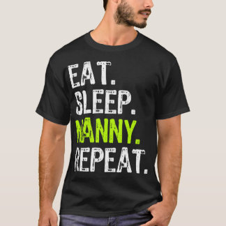 Camiseta Coma a babá do sono Repetir o Presente Engraçado