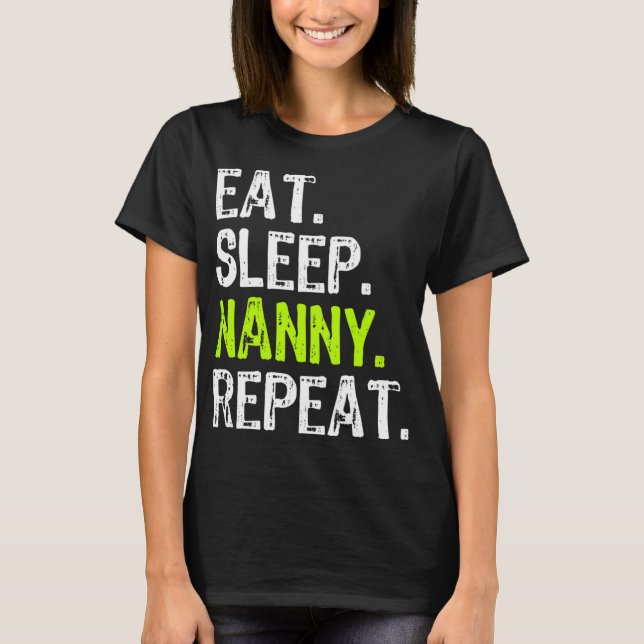 Camiseta Coma a babá do sono Repetir o Presente Engraçado (Frente)