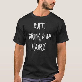 CAMISETA COMA A BEBIDA E SEJA PELUDO