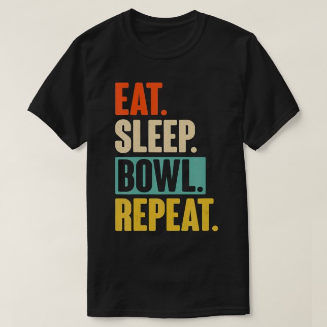 Camiseta Coma a boia do sono Repetir Boliche engraçada retr (Frente do Design)