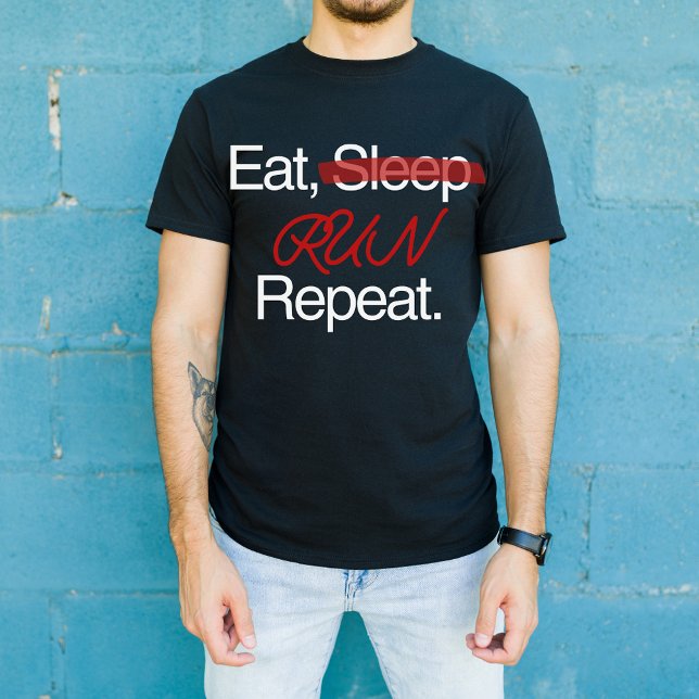 Camiseta Coma a execução de repouso repetidamente, presente (Criador carregado)