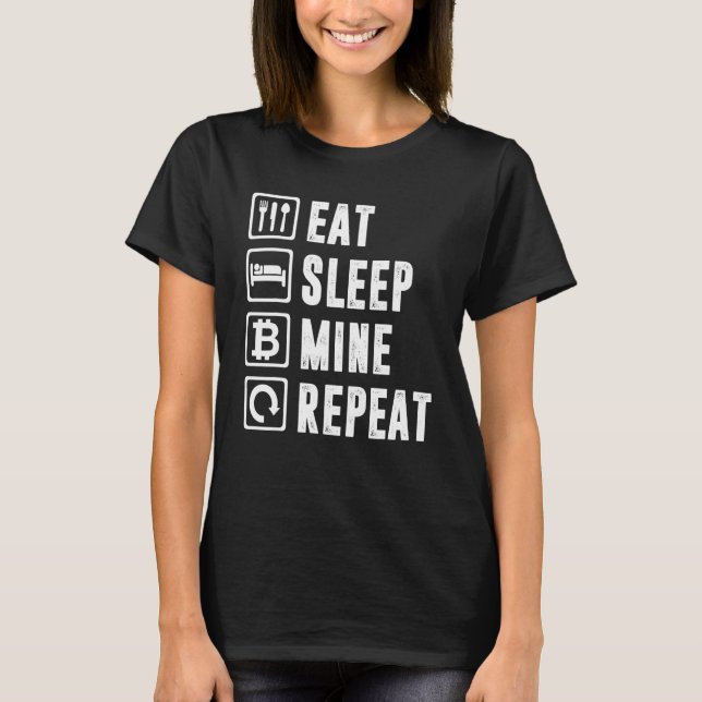 Camiseta Coma A Mina Do Sono Repetir Criptomoeda De Bitmone (Frente)