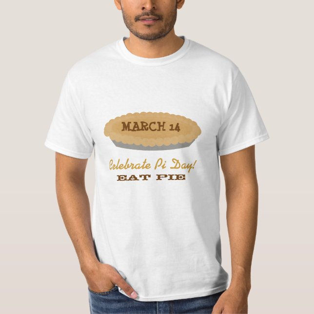 Camiseta Coma a torta no dia do Pi (Frente)