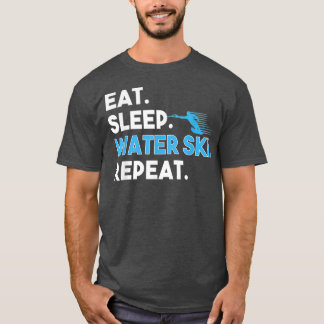 Camiseta Coma água do sono Esqui Repetir Água Engraçada Esc