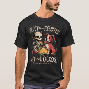 Camiseta Coma aqueles Tacos Põe Aqueles Doggos Cachorros Pa