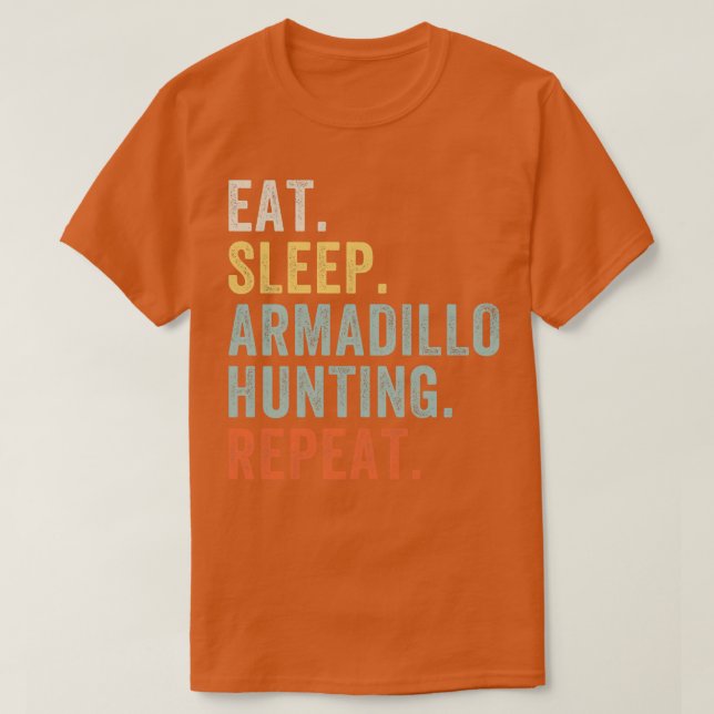 Camiseta Coma Armadillo Caçando Engraçado Armadillo Hunter (Frente do Design)