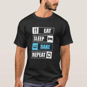 Camiseta Coma Assar do Sono Repetir Baking Baker Bakery