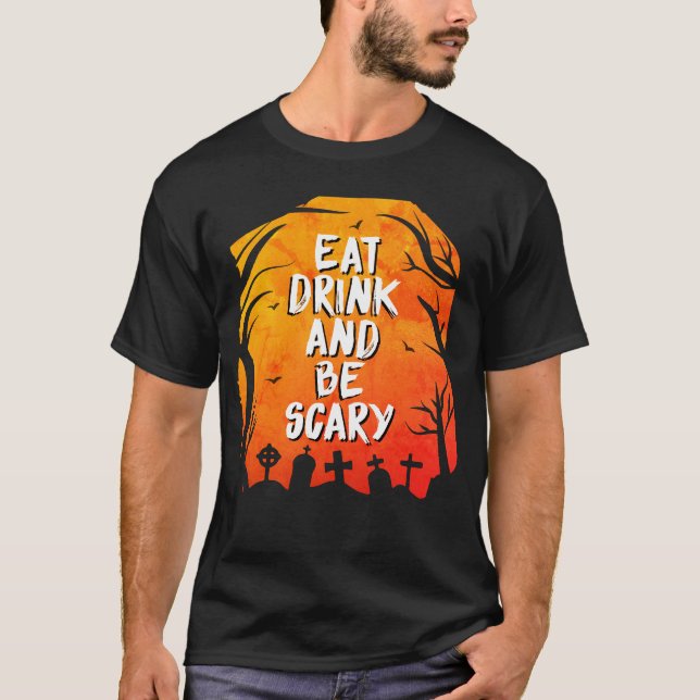 Camiseta Coma, Beba E Seja Assustador (Frente)