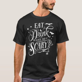 Camiseta Coma, beba e seja assustador - Dia de as Bruxas en