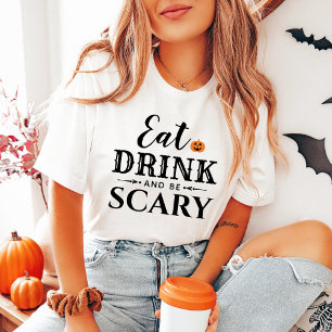 Camiseta Coma, Beba e Seja Assustador no Halloween das Mulh