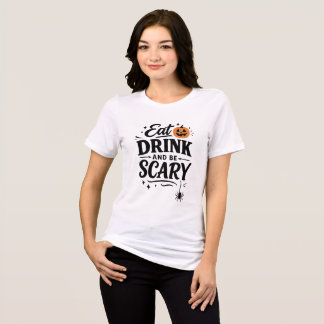 Camiseta Coma, Beba e Seja Assustador Texto Gótico Divertid