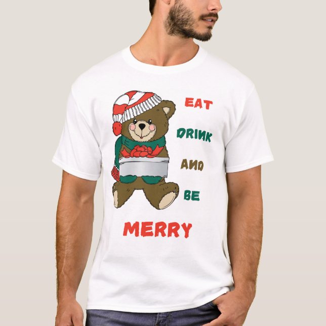Camiseta Coma, beba e seja Feliz - Belo Urso de Natal Tê (Frente)