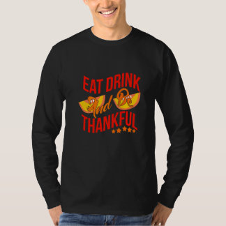 Camiseta Coma Beba E Seja Grato Premium
