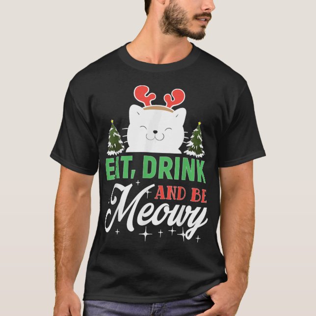 Camiseta Coma, Beba E Seja Um Gato De Natal Muito Engraçado (Frente)