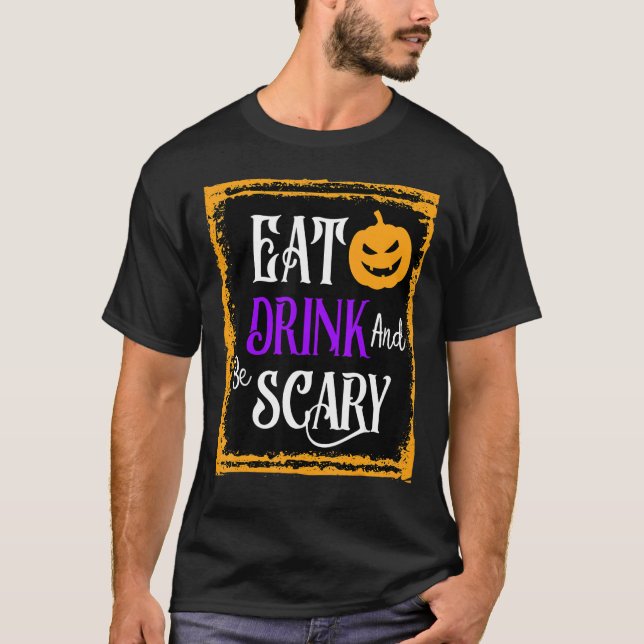Camiseta Coma Bebida E Seja Assustadora De Vinho De Hallowe (Frente)