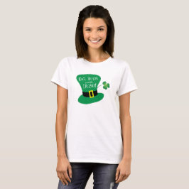 Camiseta Coma, bebida e seja o dia de St Patrick do