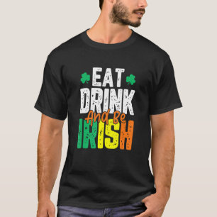Camiseta Coma bebida e seja Rua irlandesa.