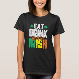 Camiseta Coma bebida e seja Rua irlandesa.