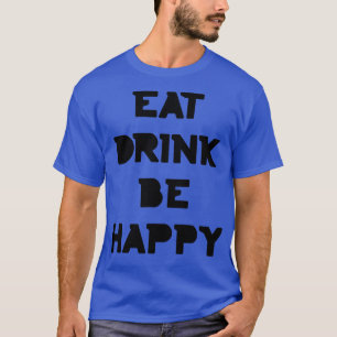 Camiseta Coma Bebida Seja Feliz Dia de Ação de Graças e Tex