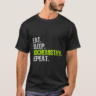 Camiseta Coma Bioquímica do Sono Repetir Bioquímica Funny G