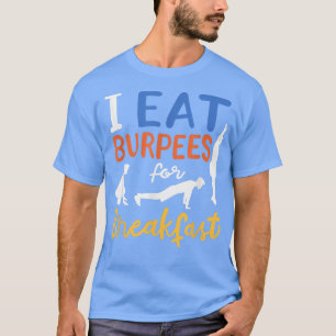 Camiseta Coma Burpees Para Exercício Engraçado No Café Da M