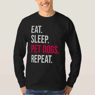 Camiseta Coma Cães Dormindo Repetir Cachorro Proprietário P