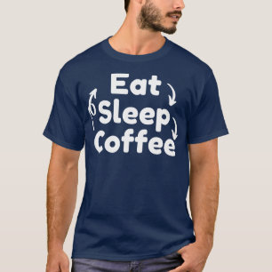 Camiseta Coma Café Dormido Repetir Café Engraçado Sobressal