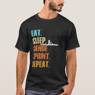 Camiseta Coma Canoagem de Sono Sprint Repetir Canoagem Espo