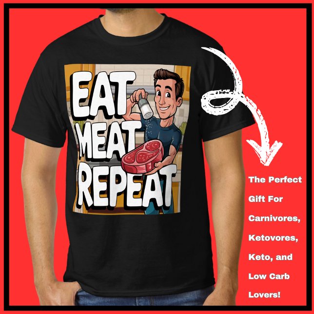 Camiseta Coma Carne Repita Carnivore Ketovore Keto Funny Me (Fun tshirt for meat loving carnivores, ketovores, keto and low carbers.)