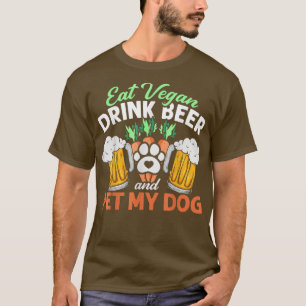 Camiseta Coma Cerveja De Vegan E Colhe Meu Cão Veg Vegetari