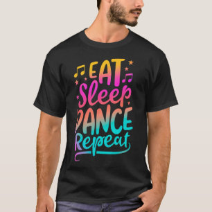 Camiseta Coma dança do sono Repetir dança Meninos Dançando